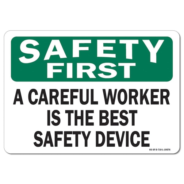 OSHA Sign, Careful Worker Is Best Device, 14in X 10in Aluminum, 10" W, 14" L, Landscape